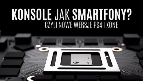 Nadchodzą kolejne konsole! Czy nowe PS4 i Xbox One dorównają pecetom?