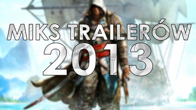 Miks trailerów 2013