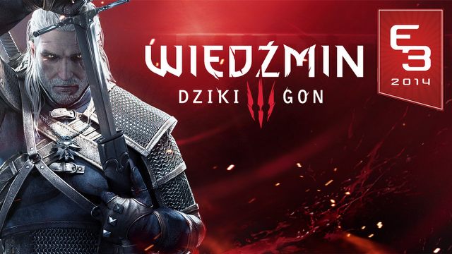 E3 2014: Widzieliśmy w akcji Wiedźmina 3!