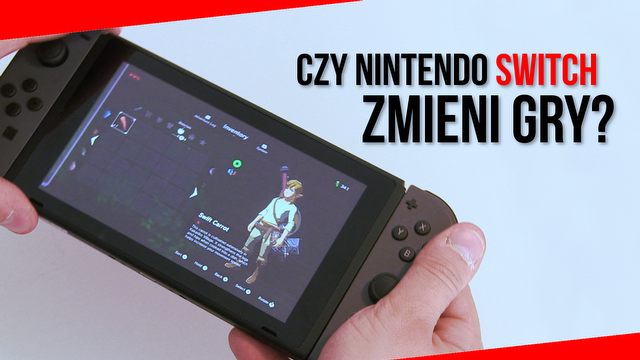 Czy Nintendo Switch zmieni gry? Nowa konsola w akcji