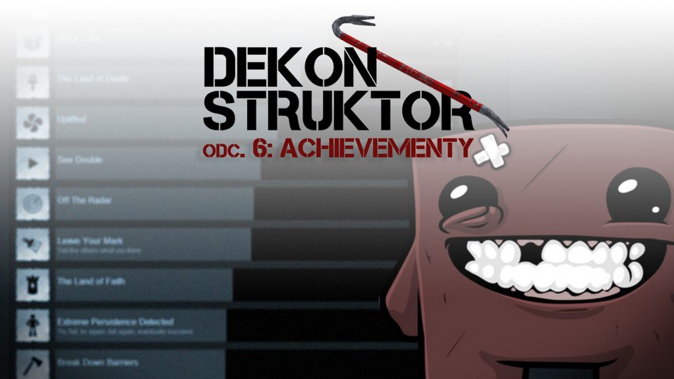 DEKONSTRUKTOR #6 - Czy achievementy psują gry?