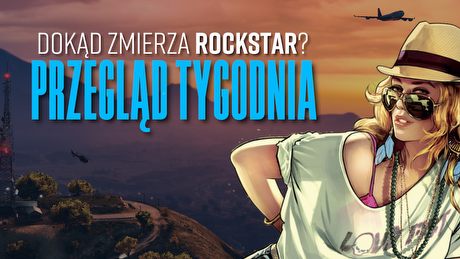 Jak GTA Online wpłynie na GTA VI? Gdybania w Przeglądzie Tygodnia