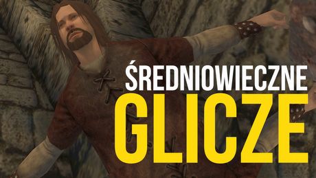 Liczę na Glicze - Mount & Blade: Warband – błędy średniowiecza!