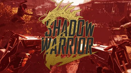Droga dużego Wanga - gramy w Shadow Warrior 2