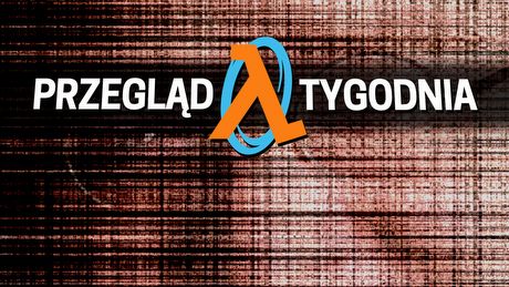 Przegląd Tygodnia - Portal 3 czy Half-Life 3? Gabe zarzuca przynętę