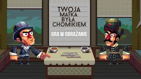 Obrażać jak gentelmen - gramy w Oh! Sir! The Insult Simulator