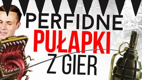 6 pułapek z gier, w które zawsze wpadamy