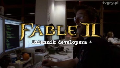 Dziennik developera Fable 2 - cz. 4