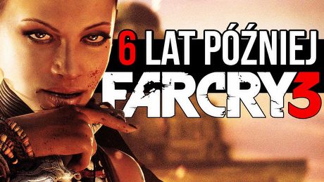 Definicja sanboxa. Wracamy do Far Cry 3