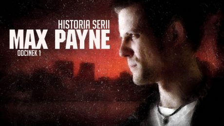 Kule w zwolnionym tempie - Max Payne po latach