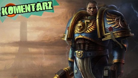 Komentarz: Jaki jest Space Marine?