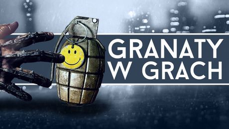 Wkurzające, efektowne, niezbędne. Oto granaty w grach wideo