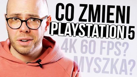 Co zmieni PS5 i nowa generacja konsol