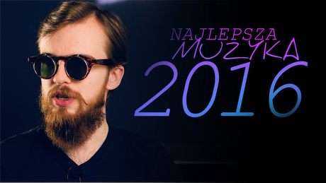 28 najciekawszych ścieżek dźwiękowych z 2016